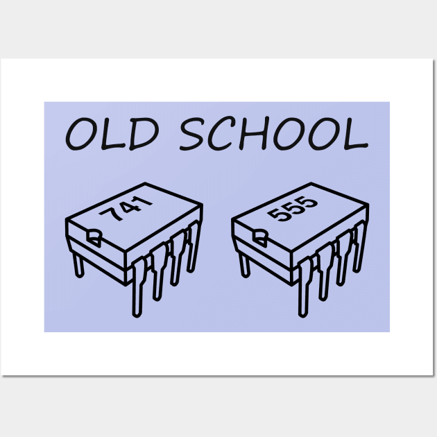 Old School - Electronics - 555 and 741 Chips Wall Art by Starchip Designs